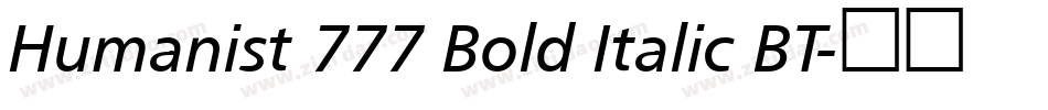 Humanist 777 Bold Italic BT字体转换
